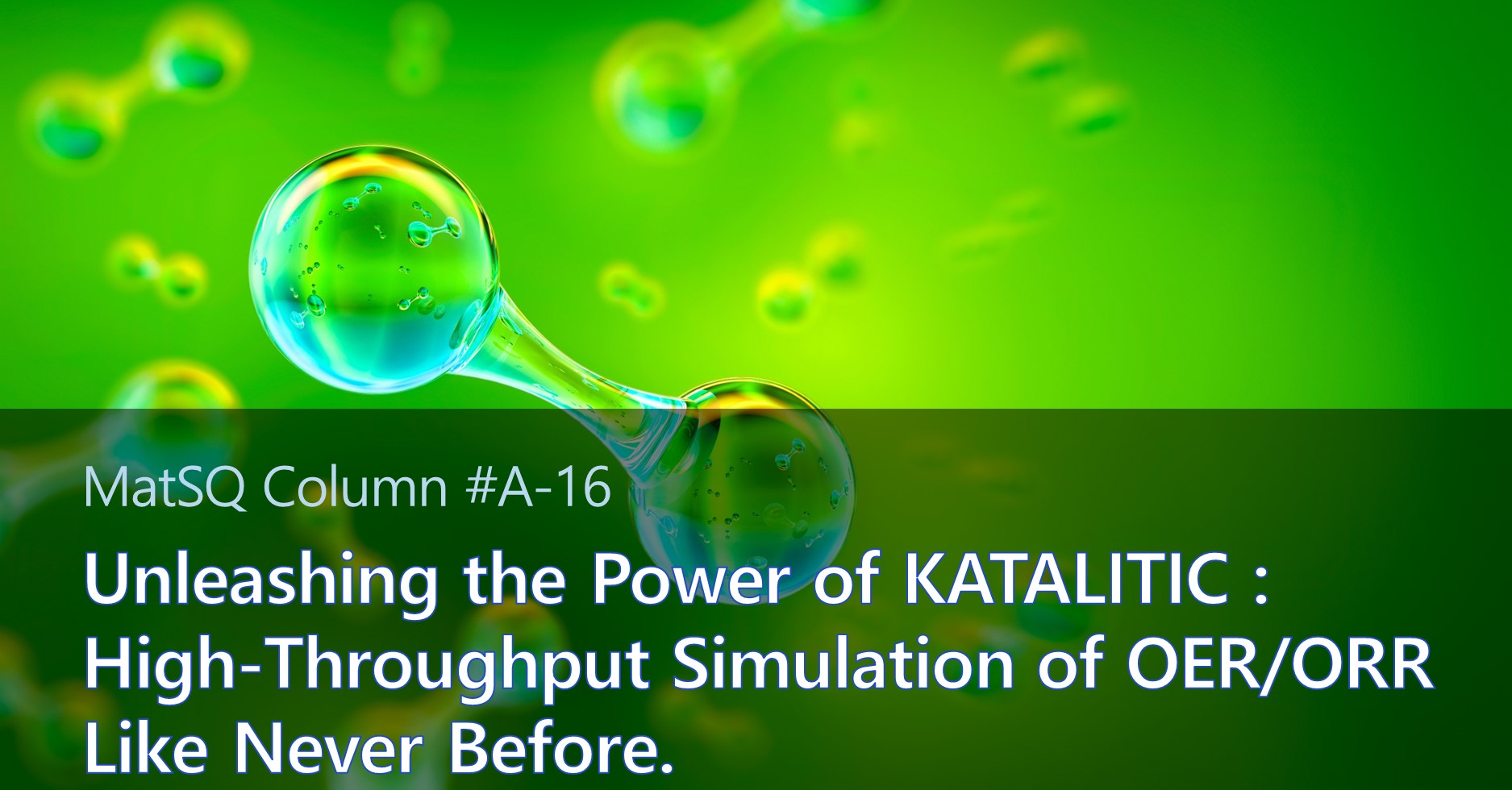 Unleashing the power of katalitic high throughput simulation of oxygen