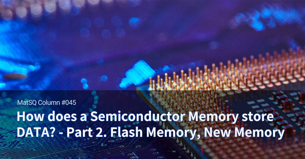 we will learn about PRAM, STT-MRAM, and ferroelectric Memory, which are highlighted recently.