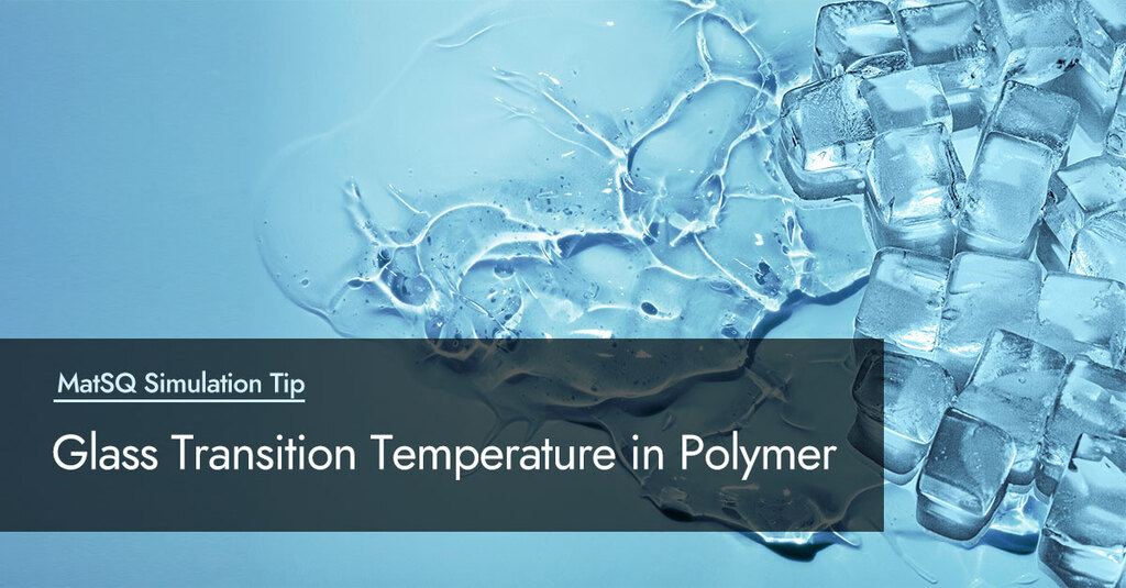Glass transition temperature in Polymers Materials Square